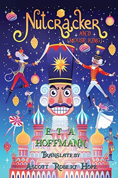 Nutcracker: &quot;and Mouse King&quot; by E T a Hoffmann 9786257959223