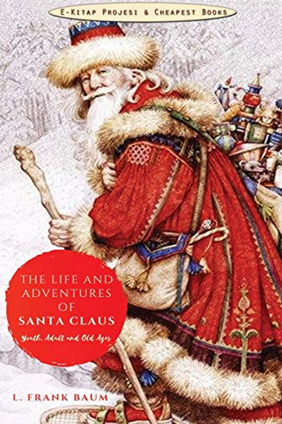 The Life and Adventures of Santa Claus by L Frank Baum 9786257959261