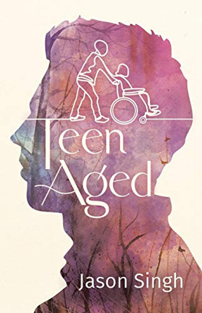 Teen Aged by Jason Singh 9780228818038