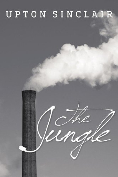 The Jungle by Upton Sinclair 9781613821992