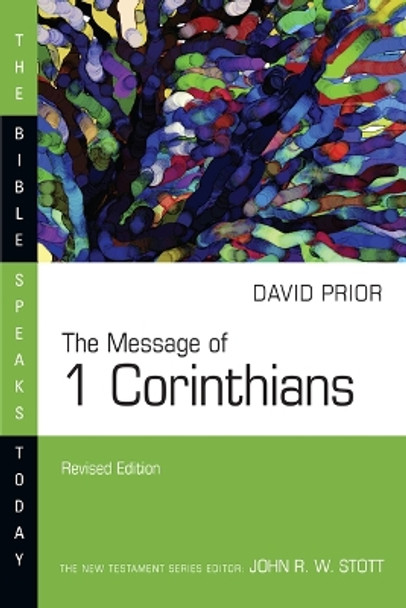 The Message of 1 Corinthians by David Prior 9780830814985