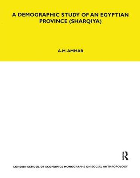 A Demographic Study of an Egyptian Province (Sharquiya) by A.M. Ammar