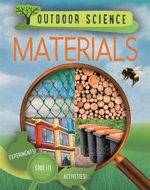 Outdoor Science: Materials by Izzi Howell 9781526309020