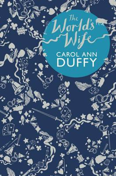 The World's Wife by Carol Ann Duffy 9780330372220