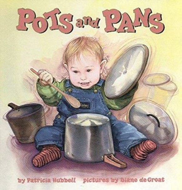 Pots & Pans by Growing Tre 9780694010721