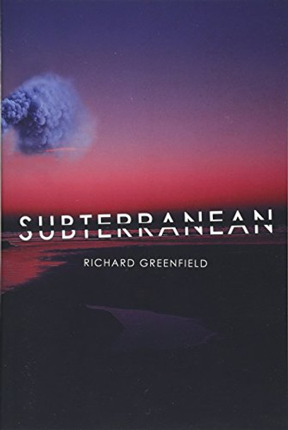 Subterranean by Richard Greenfield 9781632430502