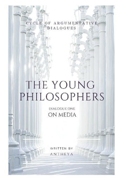 The Young Philosophers: On Media by Antheya 9781071409749