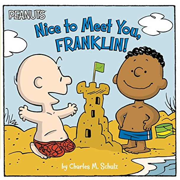 Nice to Meet You, Franklin! by Charles M Schulz 9781534417021