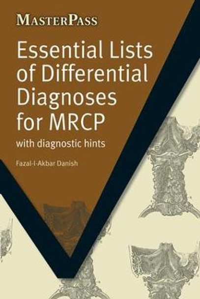 Essential Lists of Differential Diagnoses for MRCP: with Diagnostic Hints by Fazal-I-Akbar Danish