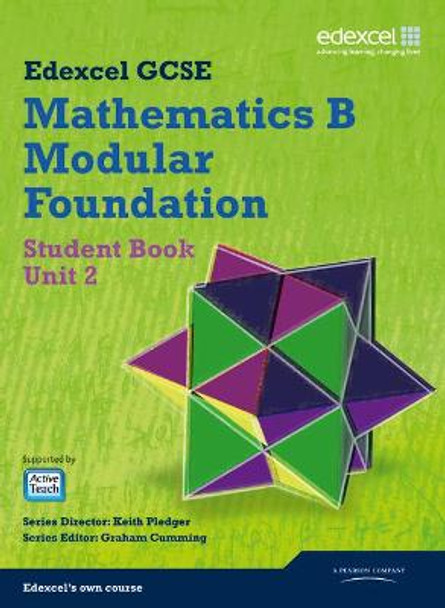 GCSE Mathematics Edexcel 2010: Spec B Foundation Unit 2 Student Book Keith Pledger 9781846908057
