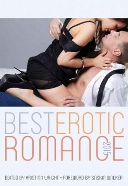 The Best Erotic Romance of the Year by Kristina Wright 9781627781138