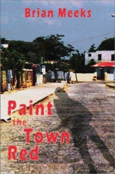 Paint the Town Red by Brian Meeks 9781900715744