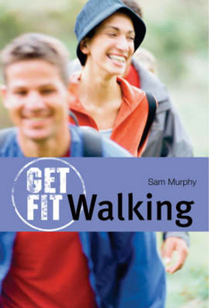 Walking by Sam Murphy 9780713664607