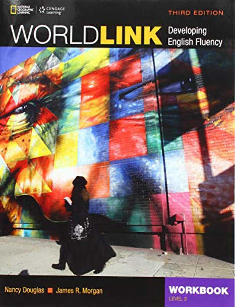 World Link 3: Workbook by Nancy Douglas 9781305651302