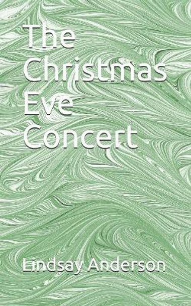 The Christmas Eve Concert by Lindsay Anderson 9781080188734