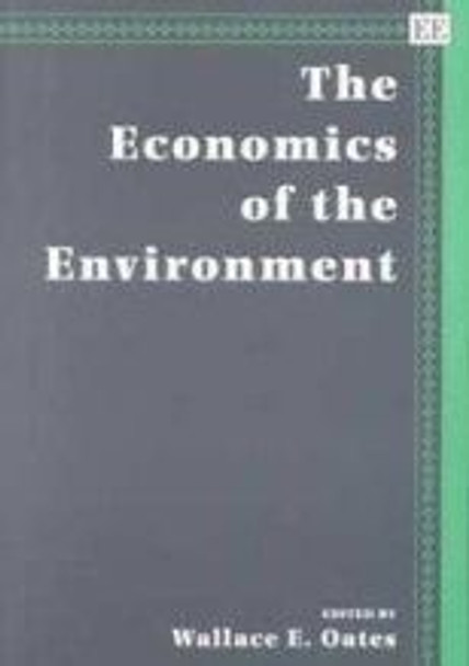 THE ECONOMICS OF THE ENVIRONMENT by Wallace E. Oates 9781858980027