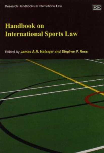 Handbook on International Sports Law by James A. R. Nafziger 9780857934666