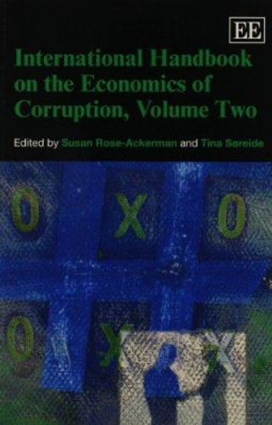 International Handbook on the Economics of Corruption, Volume Two by Susan Rose-Ackerman 9780857937605