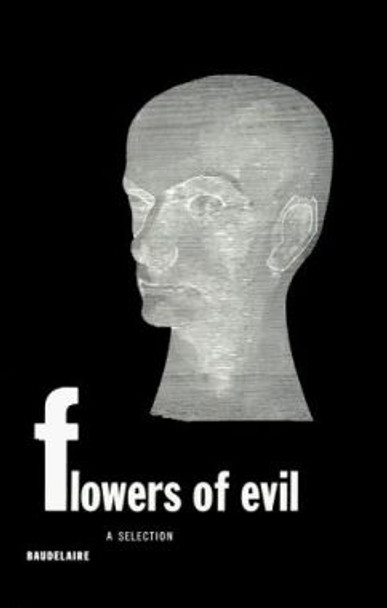 Flowers of Evil: A Selection by Charles Baudelaire 9780811200066