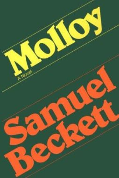 Molloy: A Novel by Samuel Beckett 9780802151360