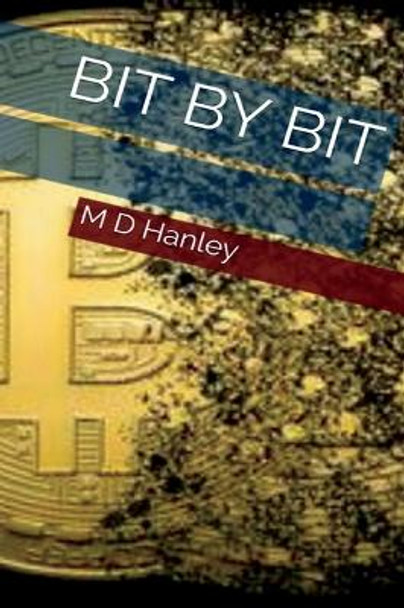 Bit By Bit by Hanley 9781087897899