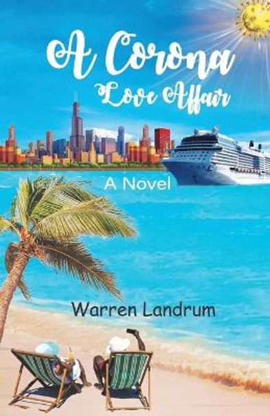 A Corona Love Affair by Warren Landrum 9781087899350