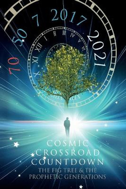 Cosmic Crossroad Countdown by Peter N Hofmann 9781087906324