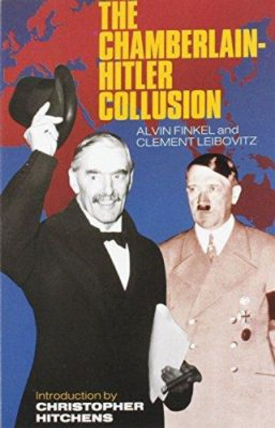 Hitler-Chamberlain Collusion by Alvin Finkel 9780850364682