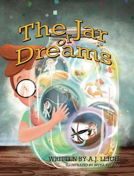 The Jar of Dreams by A J Leigh 9781087805856