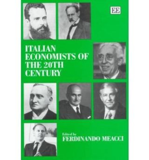 Italian Economists of the 20th Century by Ferdinando Meacci 9781852788865