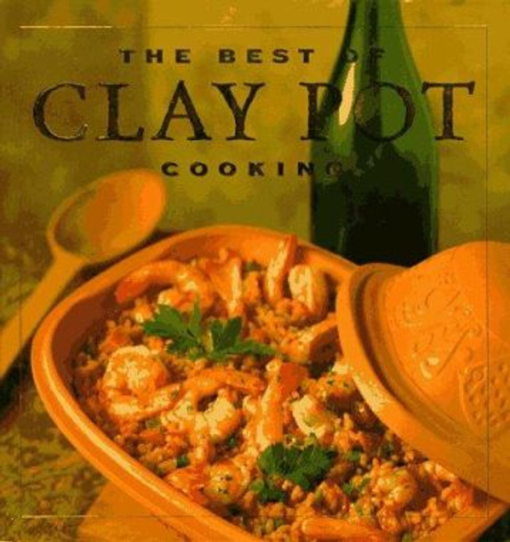 The Best of Clay Pot Cooking by Dana Jacobi 9780002250511