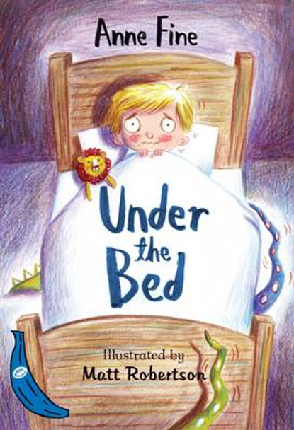 Under the Bed: Blue Banana by Anne Fine 9781405273480