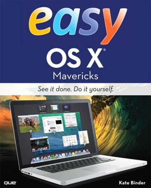 Easy OS X Mavericks by Kate Binder 9780789752178