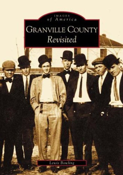 Granville County Revisited by Lewis Bowling 9780738515854