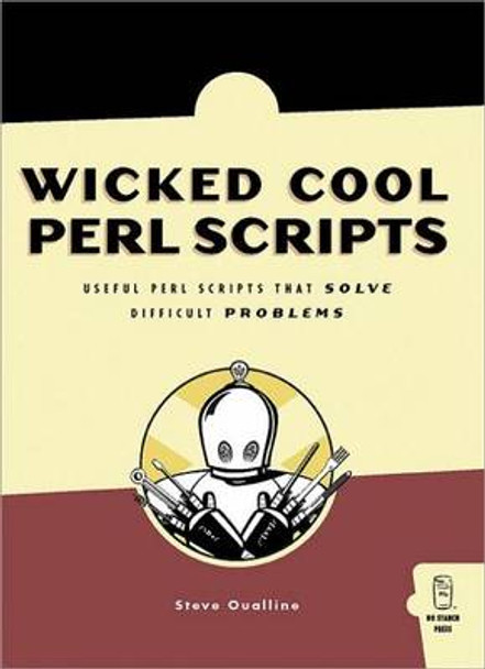 Wicked Cool Perl Scripts Steve Oualline 9781593270629