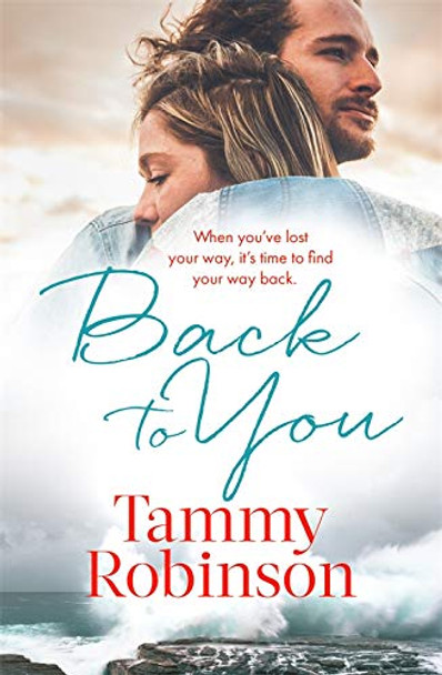 Back To You by Tammy Robinson 9780349425276