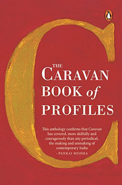 The Caravan Book of Profiles by Supriya Nair 9780143428152