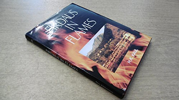 Firdaus in Flames by H. K. Kaul 9781858450469