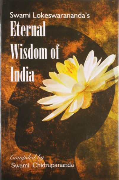 Eternal Wisdom of India by Swami Adiswarananda 9788129116253