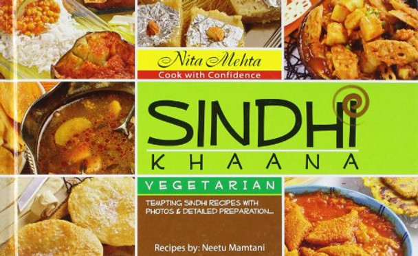 Sindhi Khaana - Vegetarian by Nita Mehta 9788176761000