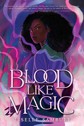 Blood Like Magic by Liselle Sambury 9781534465282