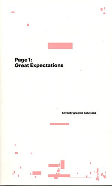 Page 1: Great Expectations: Seventy Graphic Solutions by Lucienne Roberts 9780957238107