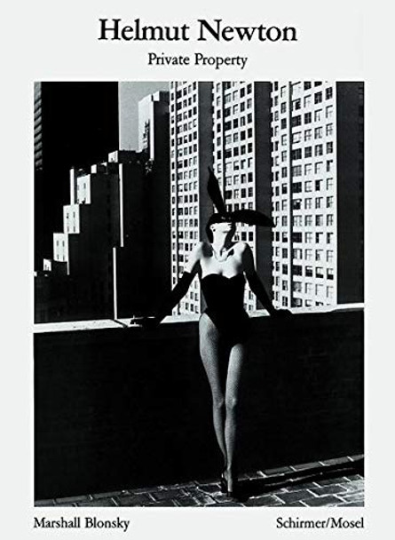 Helmut Newton: Private Property by Helmut Newton 9783829609111
