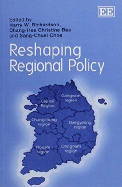 Reshaping Regional Policy by Harry W. Richardson 9780857935922