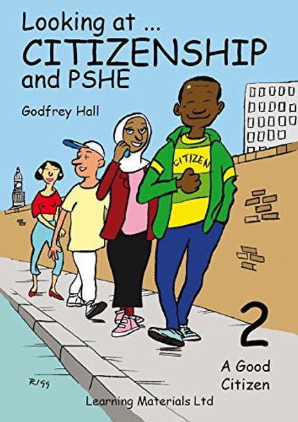 Looking at Citizenship and PSHE: Bk. 2: Good Citizen by Godfrey Hall 9781841982212