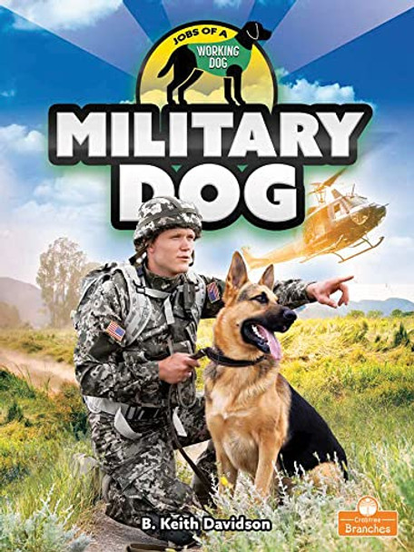 Military Dog by B Keith Davidson 9781039646070