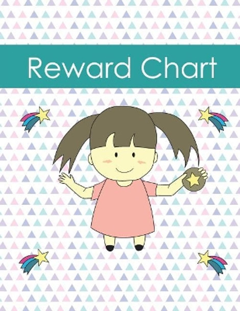 Reward Chart: Encouraging Behavior for Your Child by Teresa a Goodwin 9781090165374