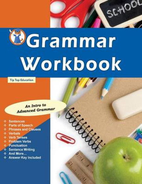 Grammar Workbook: Grammar Grades 7-8 by Grammar Workbook Team 9781517414610