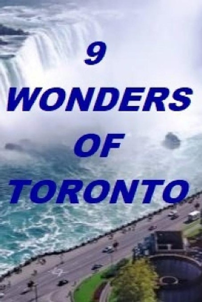 9 Wonders of Toronto by Harvard R H 9781091218192