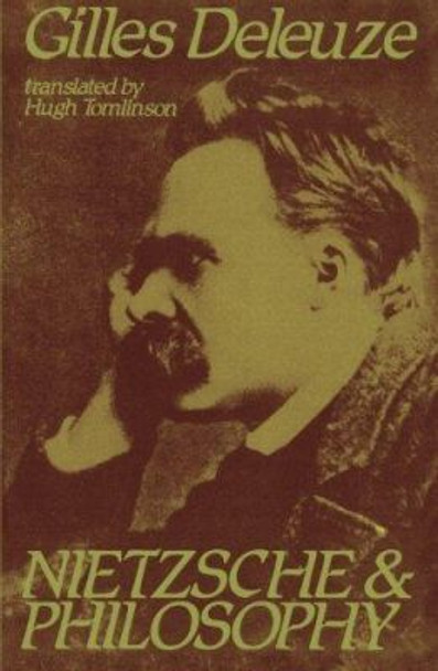 Nietzsche and Philosophy by Gilles Deleuze 9780231056694